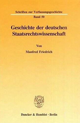Geschichte der deutschen Staatsrechtswissenschaft