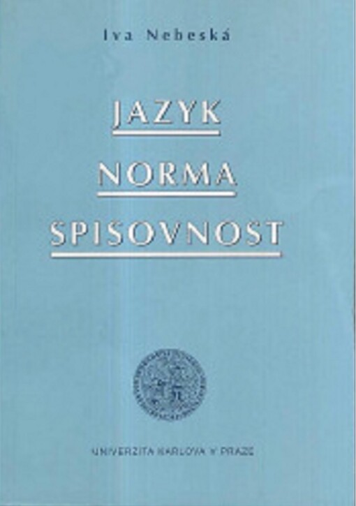 Jazyk, norma, spisovnost