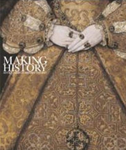 Making History: Antiquaries in Britain, 1707-2007