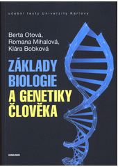 Základy biologie a genetiky člověka  (odkaz v elektronickém katalogu)