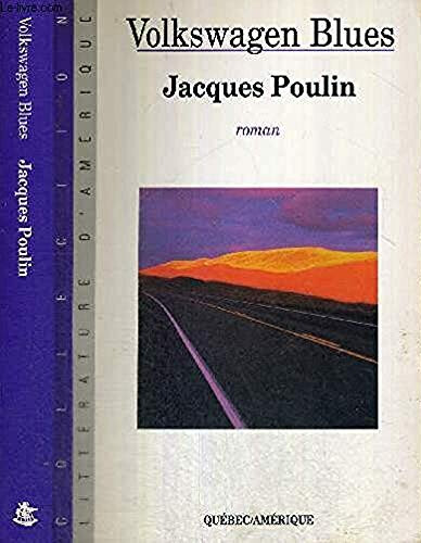 Volkswagen blues: Roman (Collection Litterature d'Amerique) (French Edition)