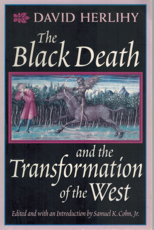 The black death : and the transformation of the West