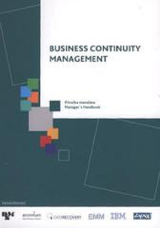 Business continuity management : príručka manažéra = manager's handbook