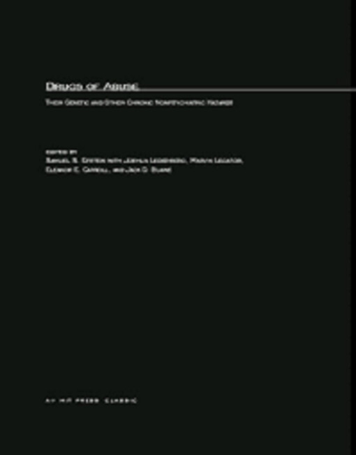 Drugs of Abuse: Their Genetic and Other Chronic Nonpsychiatric Hazards