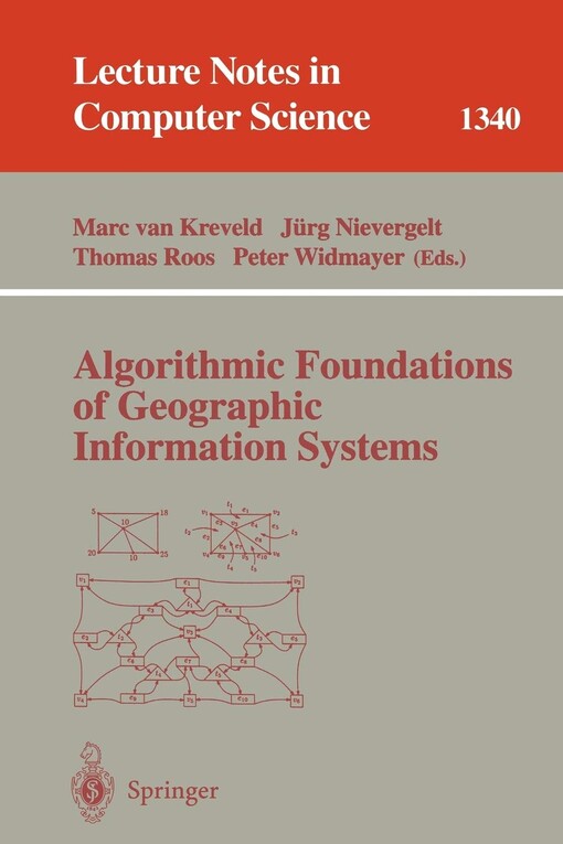 Algorithmic Foundations of Geographic Information Systems (Lecture Notes in Computer Science)