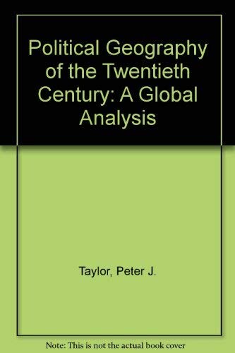 Political Geography in the Twentieth Century: A Global Analysis