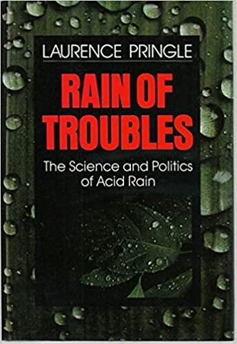 Rain Of Troubles: The Science and Politics of Acid Rain