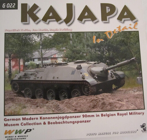 KAJAPA in detail: German modern Kanonenjagdpanzer 90mm in Belgian Royal Military Museum collection & Beobachtungspanzer : photo manual for modelers