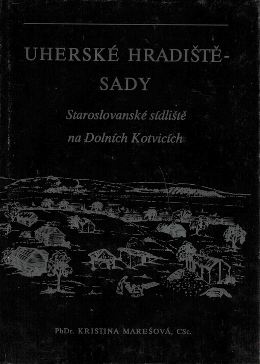 Uherské Hradiště-Sady - Staroslovanské sídliště na Dolních Kotvicích