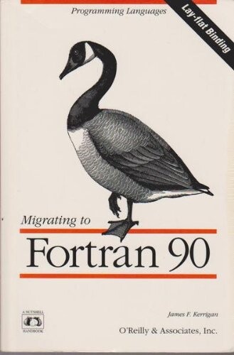 Migrating to FORTRAN 90 (Nutshell Handbooks)