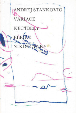 Variace, kecy(i)bely, elegie, nikdycynky