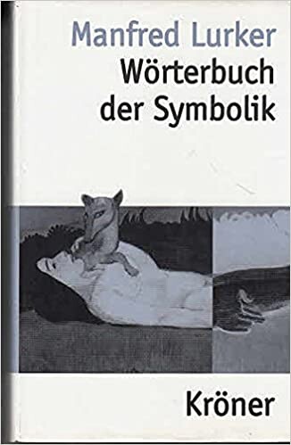 Worterbuch Der Symbolik (Kroners Taschenausgabe) (German Edition)