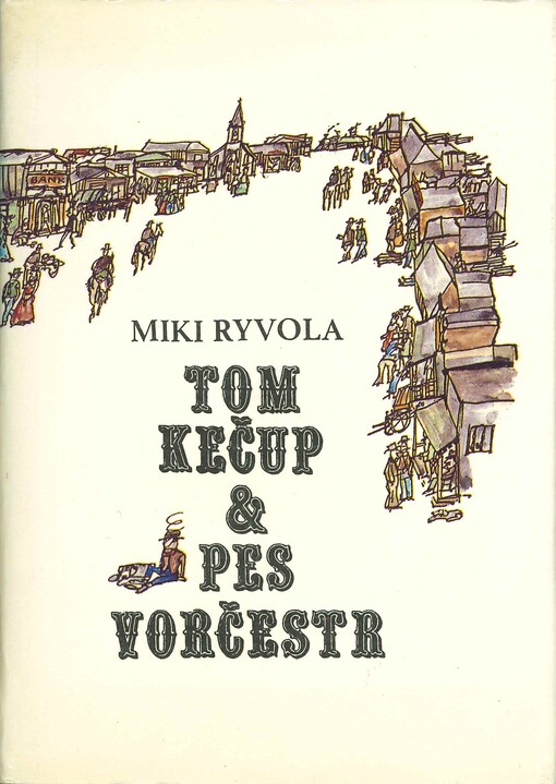 Tom Kečup & pes Vorčestr