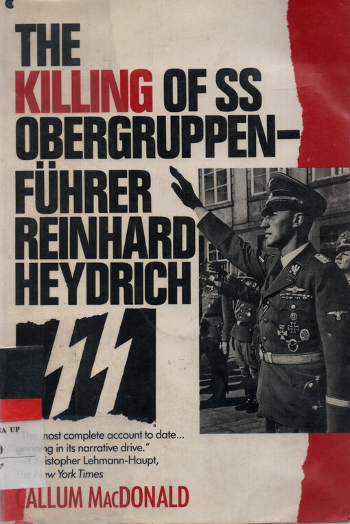 The Killing of SS Obergruppenführer Reinhard Heydrich