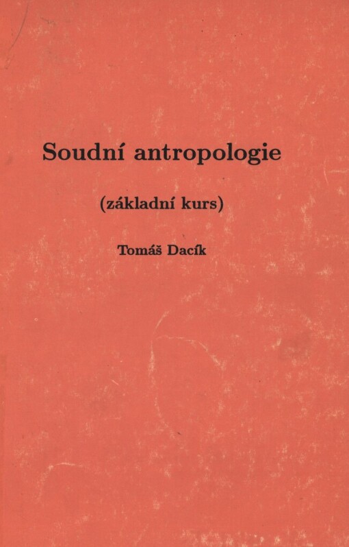 Soudní antropologie (základní kurs)