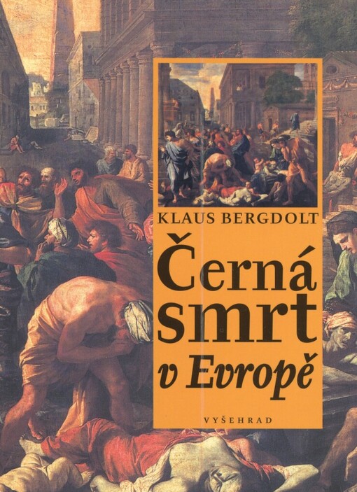 Černá smrt v Evropě: velký mor a konec středověku