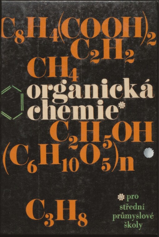Organická chemie pro střední průmyslové školy nechemického zaměření