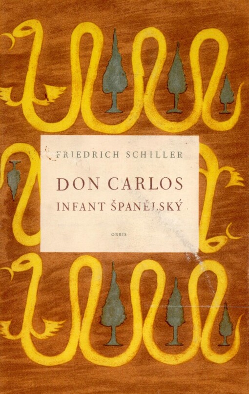 Don Carlos, infant španělský :Dramatická báseň ; Listy o 