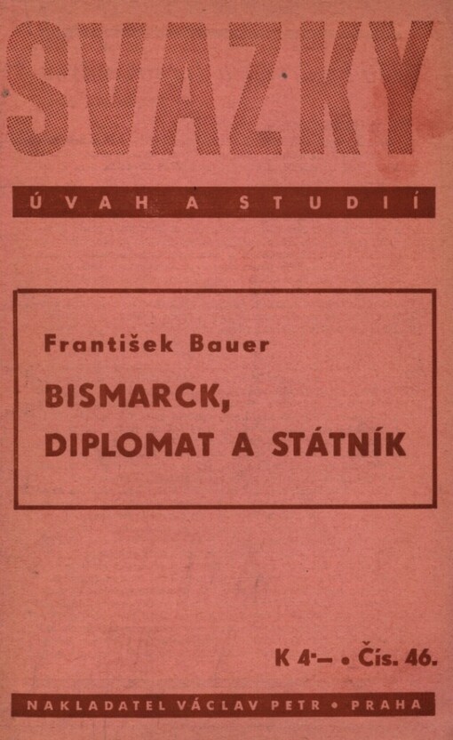 Bismarck, diplomat a státník