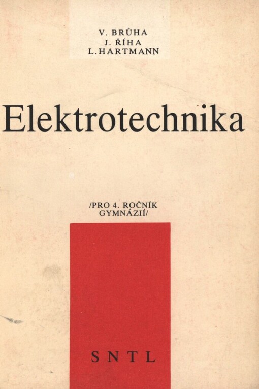 Elektrotechnika: pro 4. ročník gymnázií
