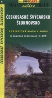 Českosaské Švýcarsko, Šluknovsko aktualizované vydání-turistické trasy-historické památky-přírodní zajímavosti-ubytování a stravování : podporuje GPS