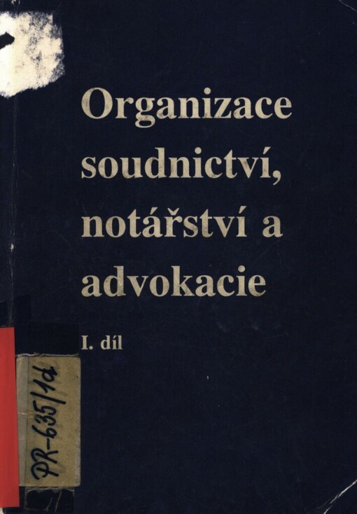 Organizace soudnictví, notářství a advokacie