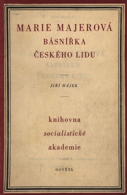 Marie Majerová - básnířka českého lidu : [přednáška v Socialistické akademii]