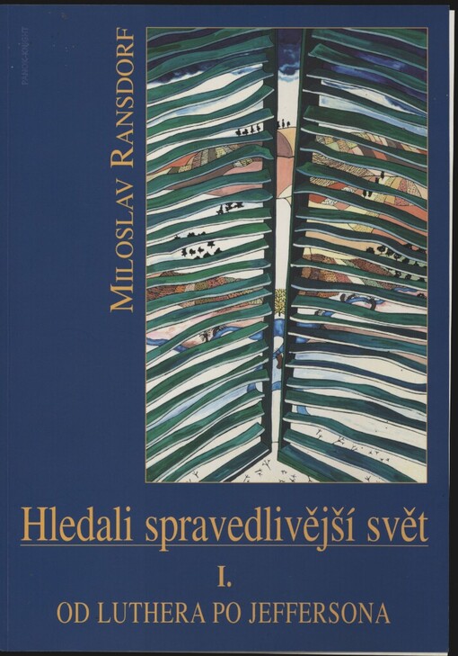 Hledali spravedlivější svět