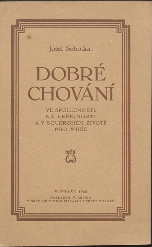 Dobré chování ve společnosti, na veřejnosti a v soukromém životě pro muže