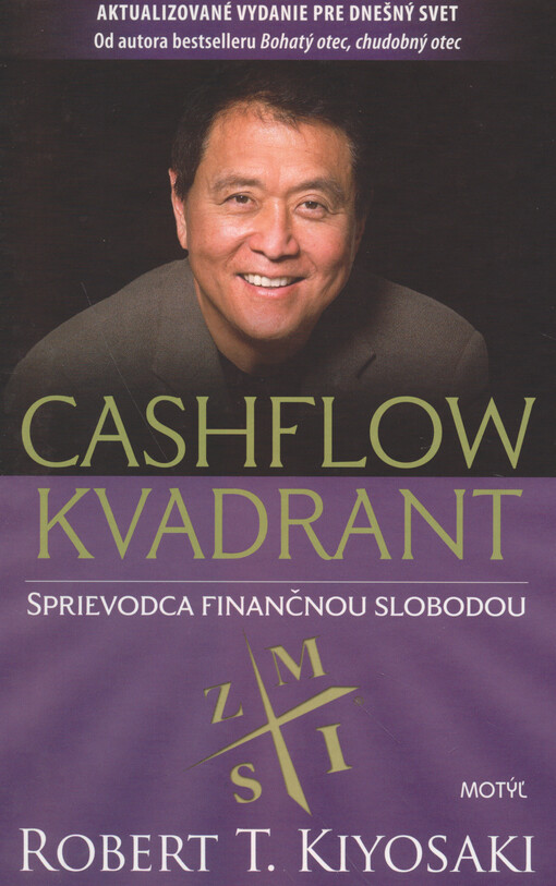 Cashflow Kvadrant : sprievodca finančnou slobodou