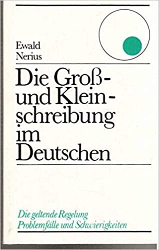 Die Groß- und Kleinschreibung im Deutschen