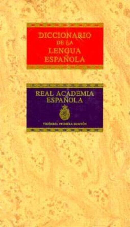 Diccionario de la lengua espanola. [T. 1], A-G