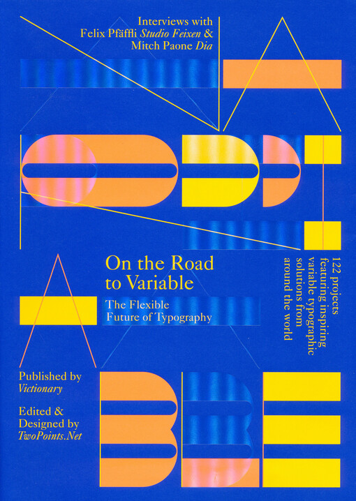 On the road to variable : the flexible future of typography