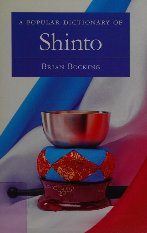 A Popular Dictionary of Shinto (Popular dictionaries of religion)