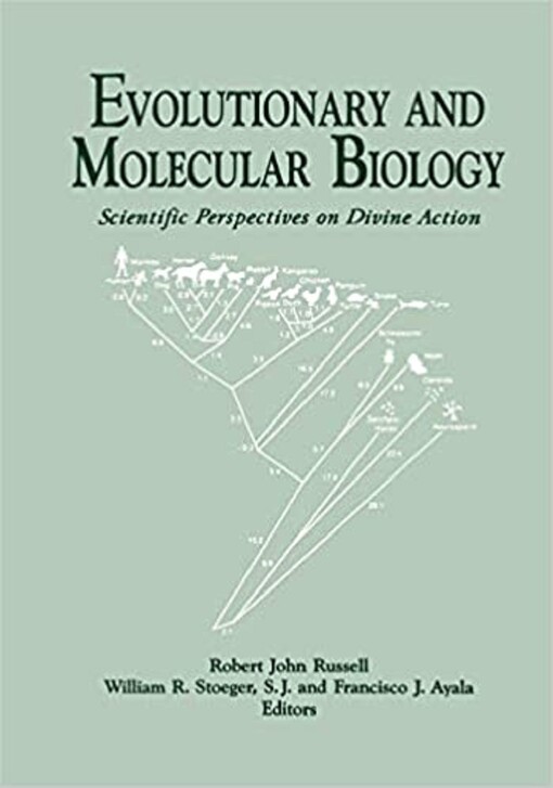 Evolutionary and molecular biology : scientific perspectives on divine action