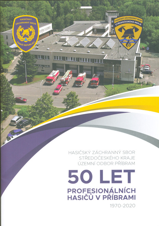 50 let profesionálních hasičů v Příbrami : 1970-2020
