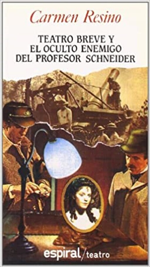 Teatro breve ; El oculto enemigo del profesor Schneider (Espiral / Fundamentos) (Spanish Edition)