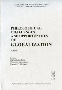 Philosophical challenges and opportunities of globalization. Volume I