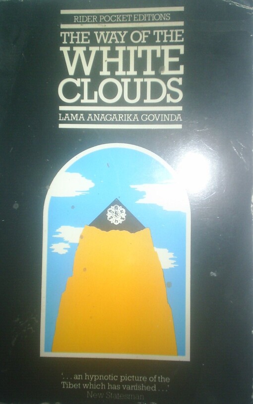 The way of the white clouds : a Buddhist pilgrim in Tibet