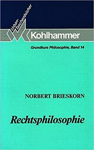 Rechtsphilosophie. ( Grundkurs Philosophie, 14).