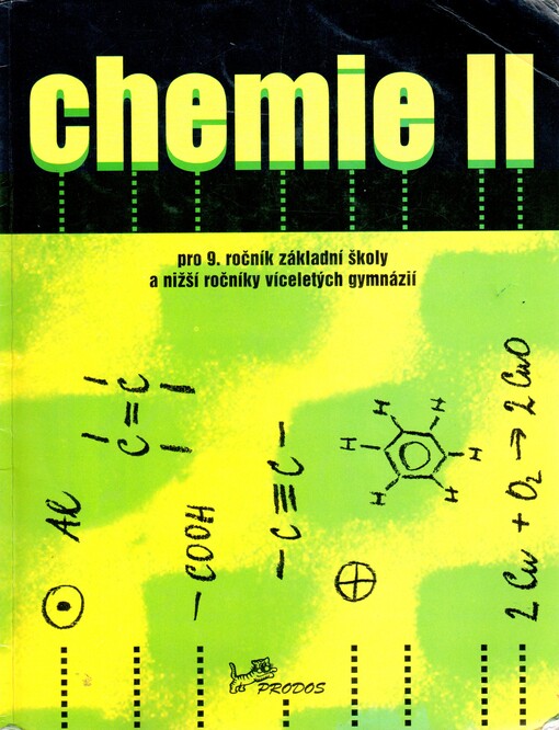 Chemie II pro 9. ročník základní školy a nižší ročníky víceletých gymnázií