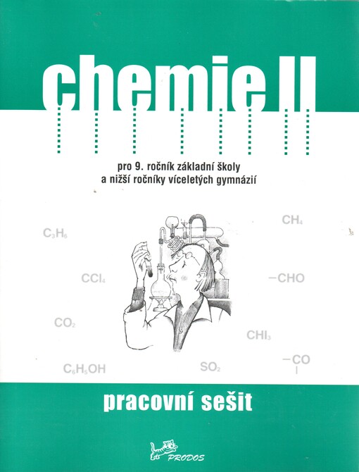 Chemie II pro 9. ročník základní školy a nižší ročníky víceletých gymnázií : pracovní sešit