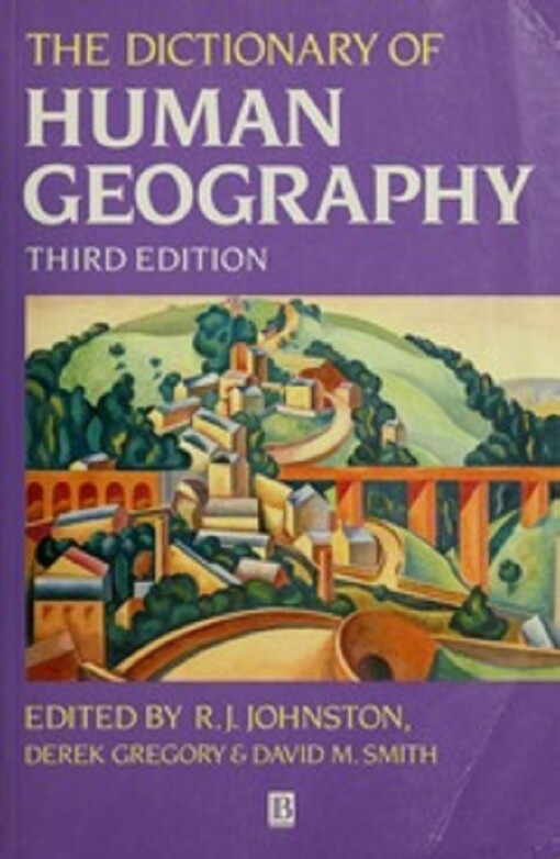 The dictionary of human geography