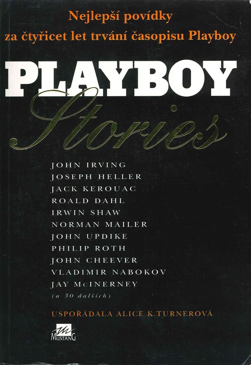 Playboy stories : nejlepší povídky za čtyřicet let trvání časopisu Playboy, 1. vyd.