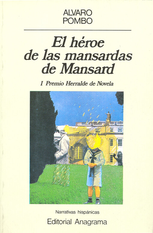 El heroe de las mansardas de Mansard (Narrativas hispanicas) (Spanish Edition)