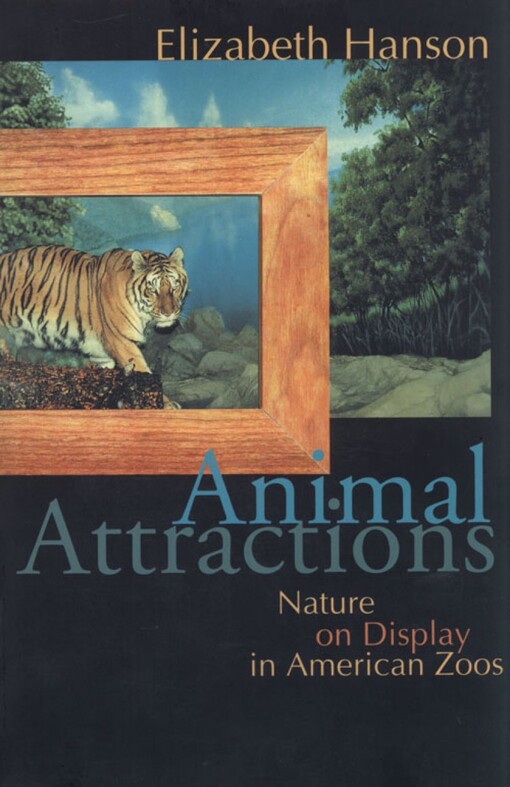 Animal attractions : nature on display in American zoos
