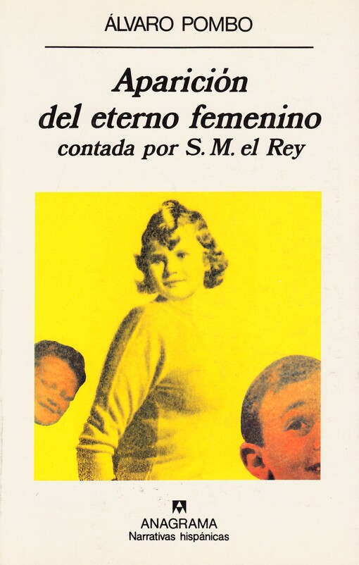 Aparicion del Eterno Femenino (Narrativas Hispanicas) (Spanish Edition)