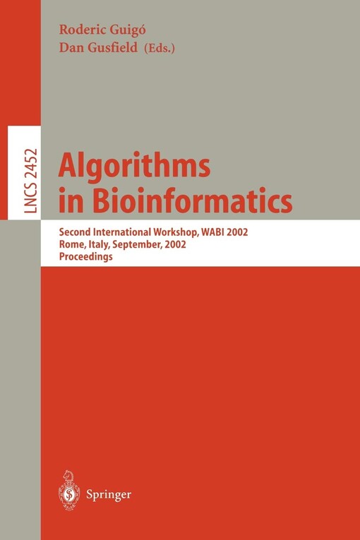 Algorithms in Bioinformatics: Second International Workshop, WABI 2002, Rome, Italy, September 17-21, 2002, Proceedings (Lecture Notes in Computer Science)