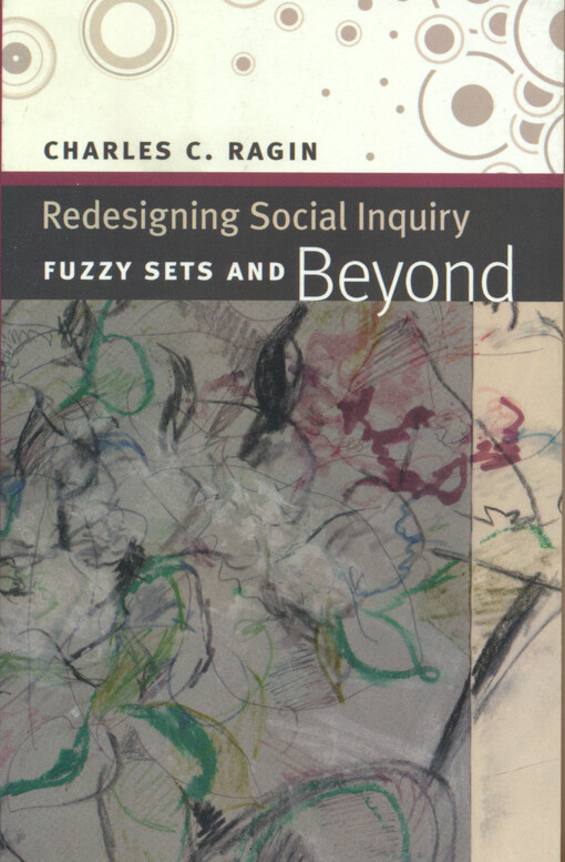 Redesigning social inquiry : fuzzy sets and beyond