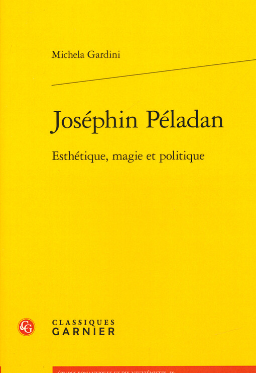 Joséphin Péladan : esthétique, magie et politique